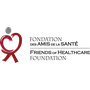 Friends of Healthcare Foundation/Fondation des amis de la santé